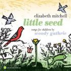 Little Seed  di Elizabeth Mitchell - CD