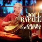America Come Home di The Joel Rafael Band - CD America Come Home di The Joel Rafael Band - CD