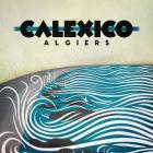 Algiers di Calexico - CD