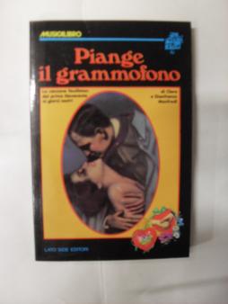 Piange Il Grammofono di Manfredi Gianfranco - libri Piange Il Grammofono di Manfredi Gianfranco - libri