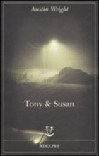 Tony & Susan  di Wright Austin - libri