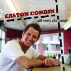 All Over The Road di Easton Corbin - CD