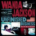 Unfinished Business di Wanda Jackson - CD