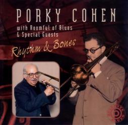 Rhythm & Bones di Porky Cohen - CD