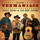 Texas_Towns_&_Tex-Mex_Sounds-Los_Texmaniacs