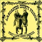 What I Love About America di Lancaster County Prison - CD