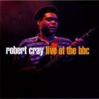 Live At The BBC di Robert Cray - CD Live At The BBC di Robert Cray - CD
