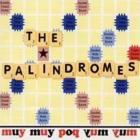 Muy Muy Pop Yum Yum di The Palindromes - CD Muy Muy Pop Yum Yum di The Palindromes - CD