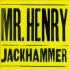 Jackhammer_-Mr.Henry