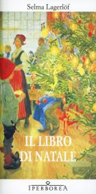 Libro Di Natale  di Lagerlof Selma - Libro Libro Di Natale  di Lagerlof Selma - Libro