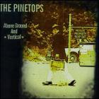 Above Ground And Vertical di The Pinetops - CD