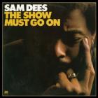 The Show Must Go On di Sam Dees - CD