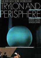Trylon And Perisphere The 1939 New York World S Fear  di Cohen;heller;chwast - libri