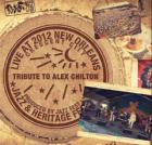 Live At 2012 New Orleans Jazz & Heritage Festival di Tribute To Alex Chilton - CD