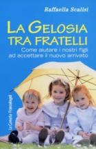 Gelosia Tra Fratelli  di Scalisi Raffaella - libri