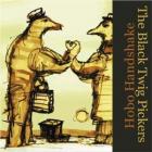Hobo Handshake  di The Black Twig Pickers - CD