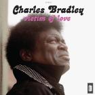 Victims_Of_Love_-Charles_Bradley