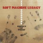 Burden_Of_Proof_-Soft_Machine_Legacy