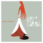 Don't_Cry_For_No_Hipster-Ben_Sidran
