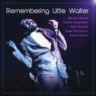 Remembering Little Walter di Remembering Little Walter - CD Remembering Little Walter di Remembering Little Walter - CD