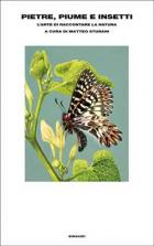 Pietre Piume E Insetti. L'arte Di Raccontare La Natura  di Aa.vv. Sturani M. (cur.) - libri