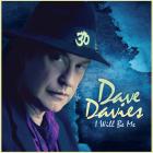 I Will Be Me  di Dave Davies - CD