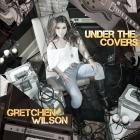 Under The Covers  di Gretchen Wilson