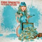 The Value Of Nothing  di Eddie Spaghetti - CD