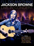 I'll_Do_Anything:_Live_In_Concert_-Jackson_Browne