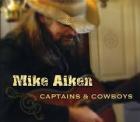 Captains & Cowboys di Mike Aiken - CD Captains & Cowboys di Mike Aiken - CD