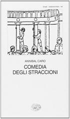 Comedia Degli Straccioni di Caro Annibal - Libro Comedia Degli Straccioni di Caro Annibal - Libro