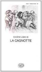 Cagnotte  di Labiche Eugene - Libro