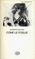 Come Le Foglie  di Giacosa Giuseppe - libri