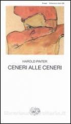 Ceneri Alle Ceneri  di Pinter Harold - Libro Ceneri Alle Ceneri  di Pinter Harold - Libro