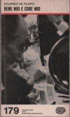 Bene Mio E Core Mio  di De Filippo Eduardo - Libro Bene Mio E Core Mio  di De Filippo Eduardo - Libro