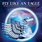 Fly_Like_An_Eagle:_An_All-Star_Tribute_To_Steve_Miller_Band-Fly_Like_An_Eagle_