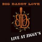 Live_At_Ziggy's_-Big_Daddy_Love_