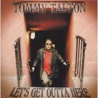 Let's Get Outta Here  di Tommy Talton