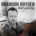That's Just Me  di Brandon Rhyder - CD