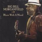 Blues_With_A_Mood_-'Big'_Bill_Morganfield