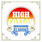 High Cotton: Tribute To Alabama di High Cotton: Tribute To Alabama - CD High Cotton: Tribute To Alabama di High Cotton: Tribute To Alabama - CD
