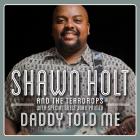 Daddy_Told_Me_-Shawn_Holt_&_The_Teardrops_