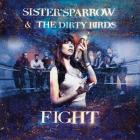 Fight di Sister Sparrow & The Dirty Birds - CD