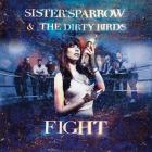 Fight-Sister_Sparrow_&_The_Dirty_Birds_
