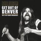 Get_Out_Of_Denver_-Bob_Seger_And_The_Silver_Bullet_Band