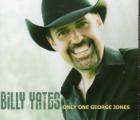 Only_One_George_Jones_-Billy_Yates_