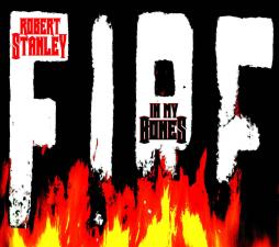 Fire In My Bones  di Robert Stanley - CD