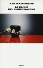 Donne Del Signor Nakano (le)  di Kawakami Hiromi - libri