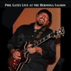 Phil Gates Live At The Hermosa Saloon di Phil Gates - CD Phil Gates Live At The Hermosa Saloon di Phil Gates - CD