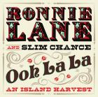 Ooh La La , An Island Harvest di Ronnie Lane & Slim Chance - CD Ooh La La , An Island Harvest di Ronnie Lane & Slim Chance - CD